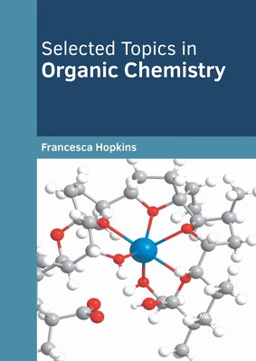 预订 Selected Topics in Organic Chemistry