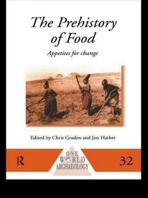 预订the prehistory of food: appetites for change