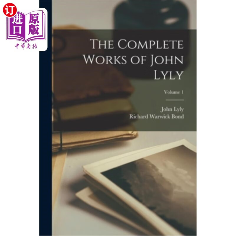 海外直订the complete works of john lyly; volume 1 《约翰·赖利