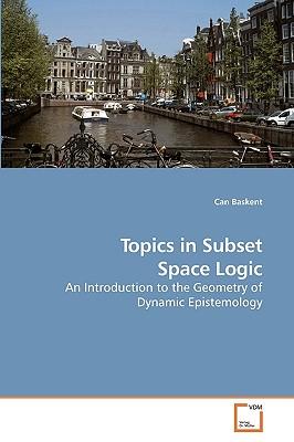 预订Topics in Subset Space Logic
