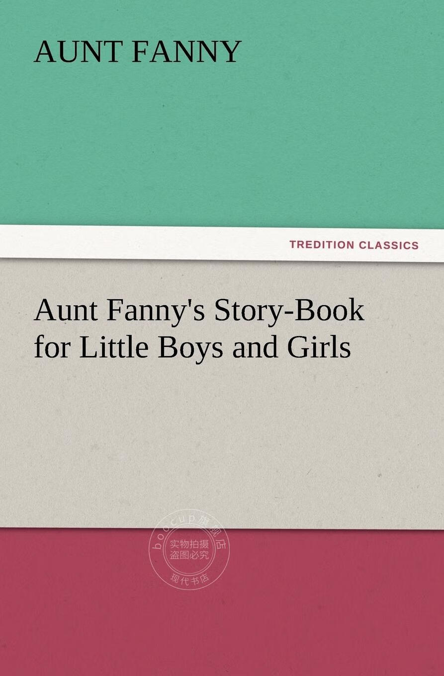 【2周达】预售 按需印刷 aunt fanny s story-book for little boys