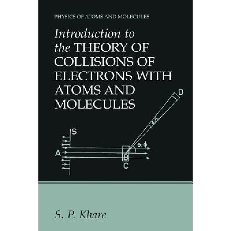 预订 Introduction to the Theory of Collisions of Electrons with Atoms and Molecules