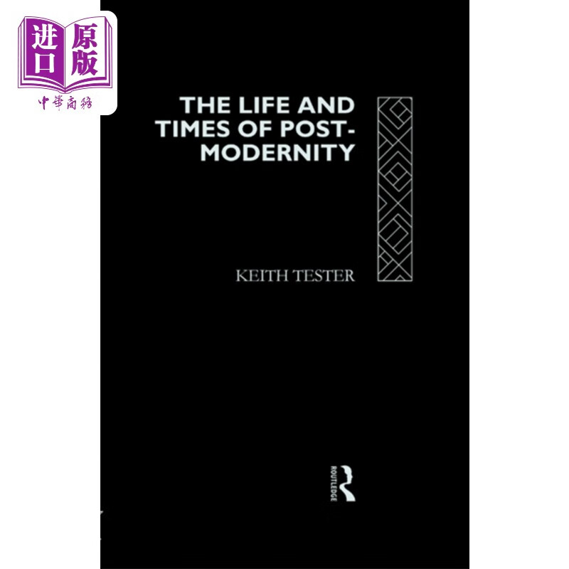 The Life and Times of Post Modernity Keith Tester