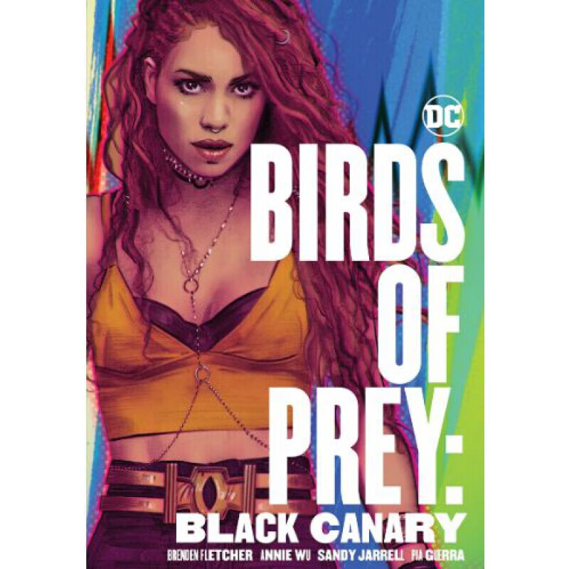 现货英文原版 dc birds of prey black canary猛禽小队黑金丝雀 平装