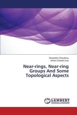 预订Near-Rings, Near-Ring Groups and Some Topologica
