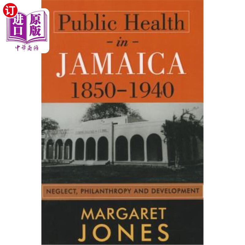 海外直订医药图书public health in jamaica, 1850-1940: neglect