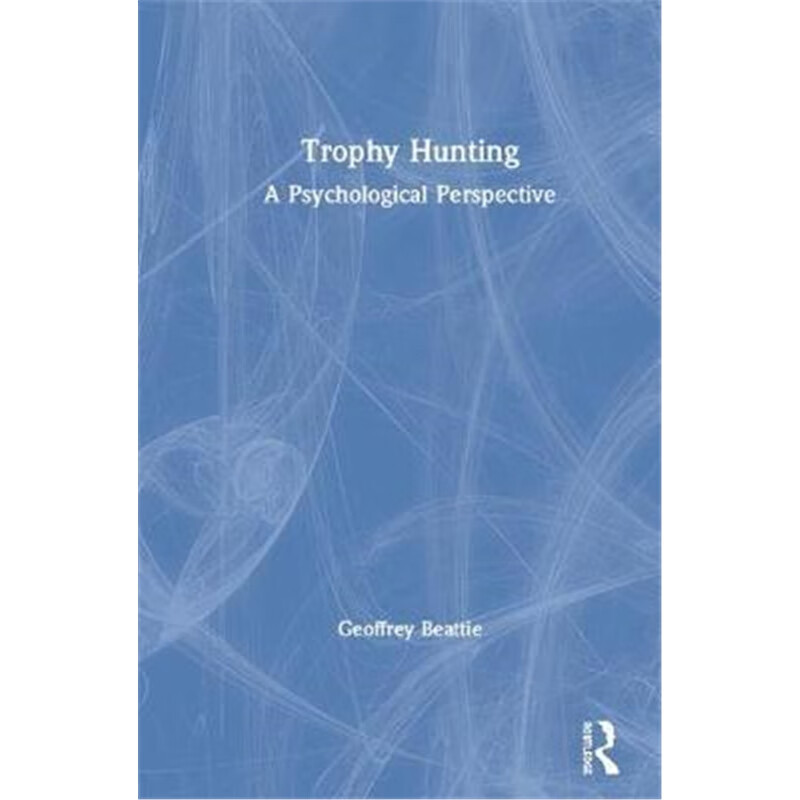 预订trophy hunting:a psychological perspective