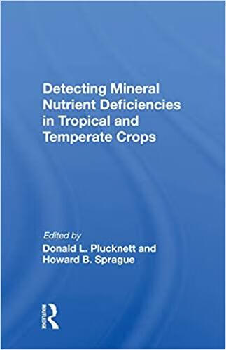 预订detecting mineral nutrient deficiencies in tropi
