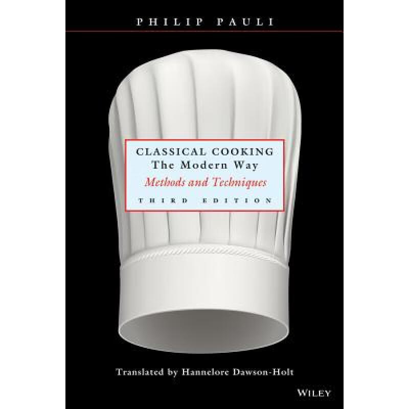 预订 Classical Cooking The Modern Way: Methods An...