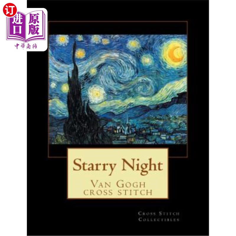 TheStarryNight,the empire of light 【中商海外直订】starry night: van gogh cross stitch pat.