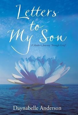 预订letters to my son: a mothers journey through grief