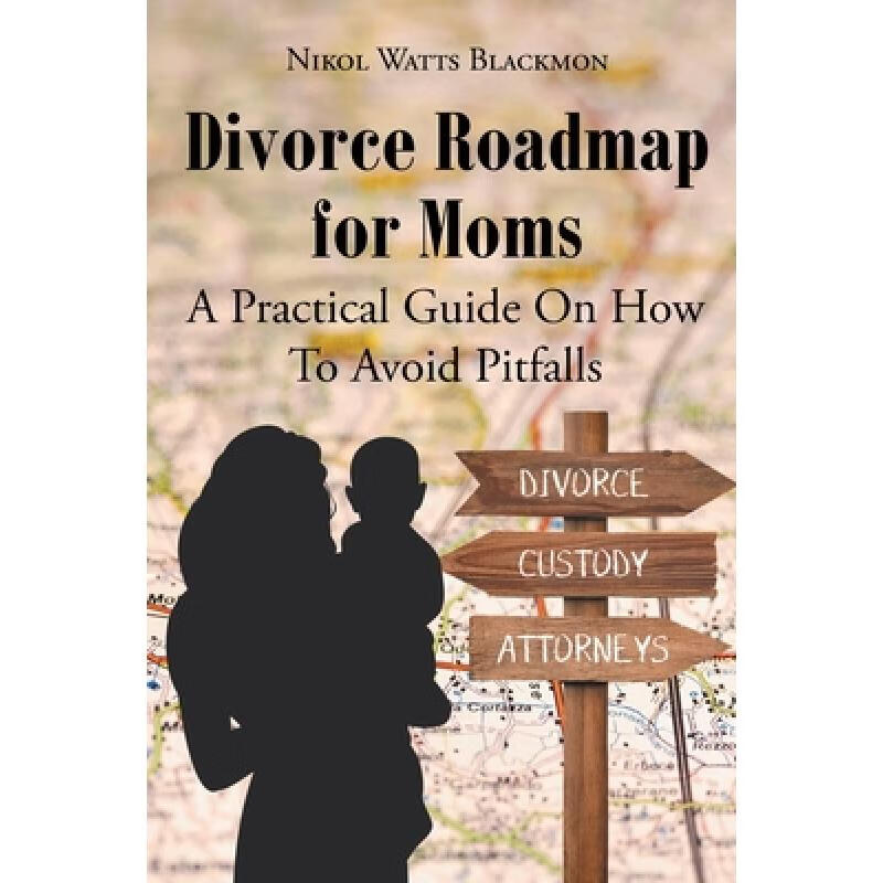 预订 divorce roadmap for moms: a practical guide .