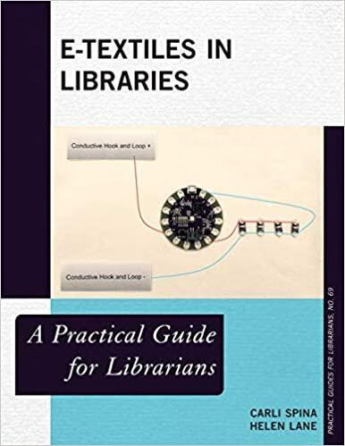 预订 e-textiles in libraries: a practical guide for librarians