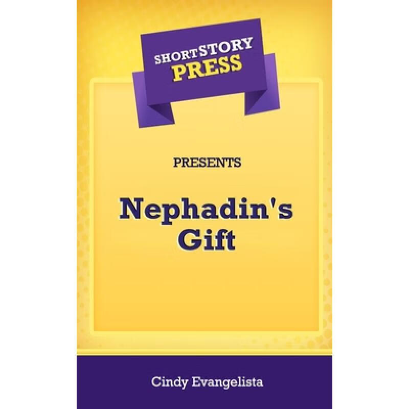 预订 short story press presents nephadins gift