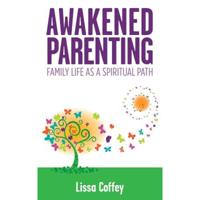 预订 awakened parenting: family life as a spiritu.