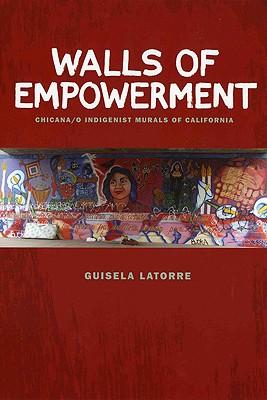 预订 walls of empowerment: chicana/o indigenist murals of