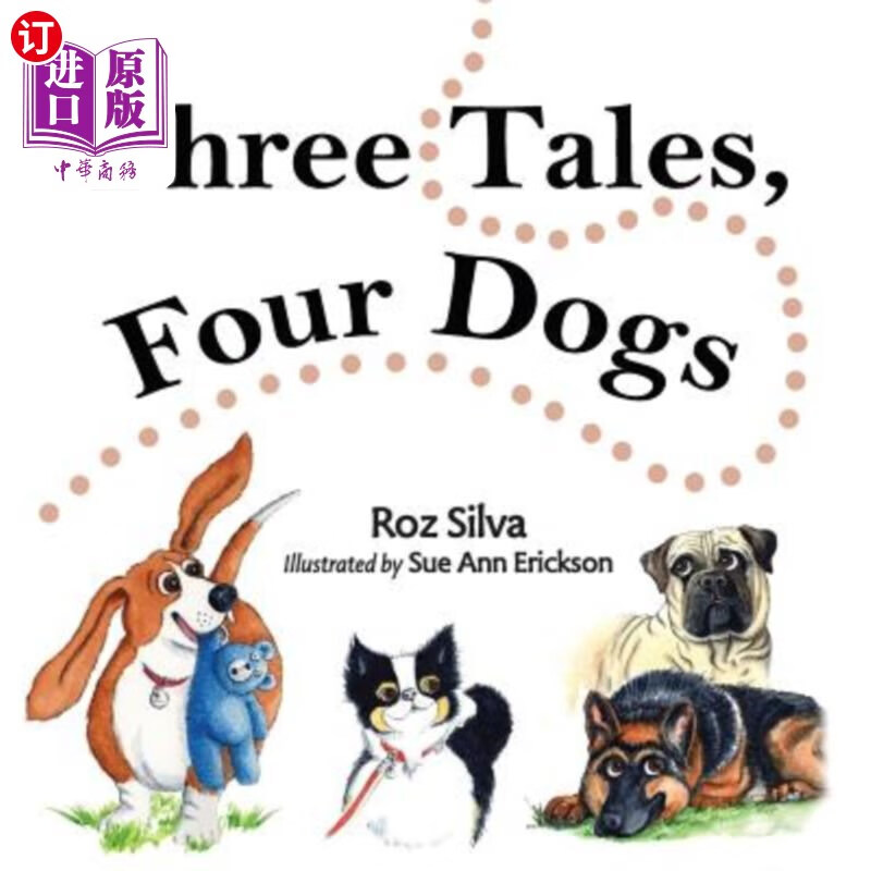 海外直订three tales, four dogs 三个故事,四条狗