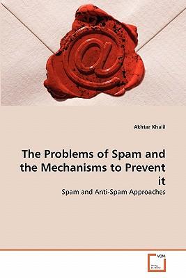预订the problems of spam and the mechanisms to preve