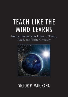 预订 teach like the mind learns: instruct so students learn to
