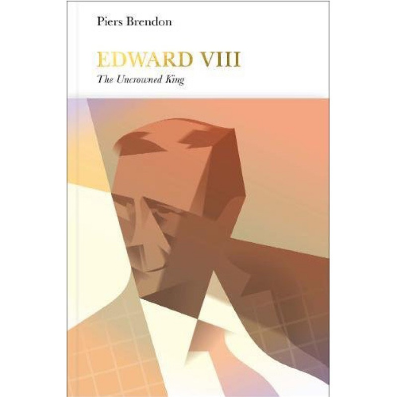 预订英文原版 edward viii the uncrowned king英国君王史爱德华八世