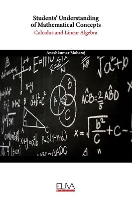 预订 Students’ Understanding of Mathematical Concepts: Calculus and Linear Algebra
