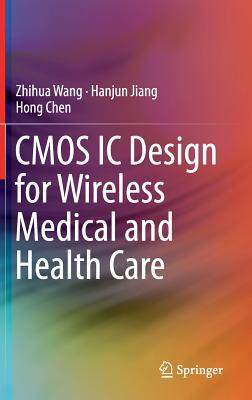 预订CMOS IC Design for Wireless Medical and Health C