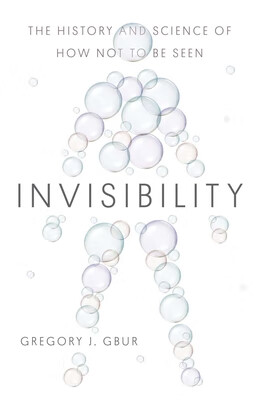 预订 Invisibility - The History and Science of How Not to Be Seen