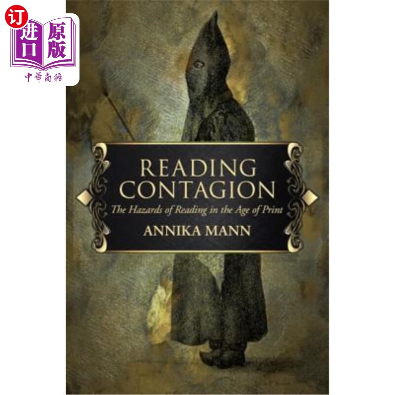 海外直订reading contagion: the hazards of reading in the age of