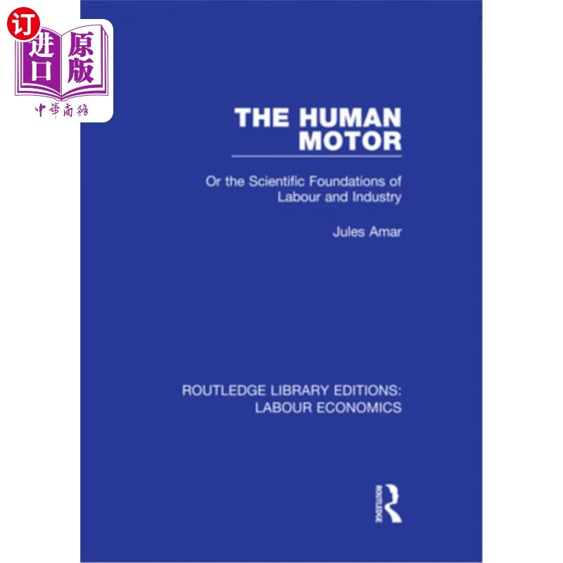 or the scientific foundations of labour and industry 人的动力
