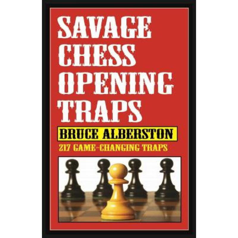 Savage Chess Openings Traps: Volume 1