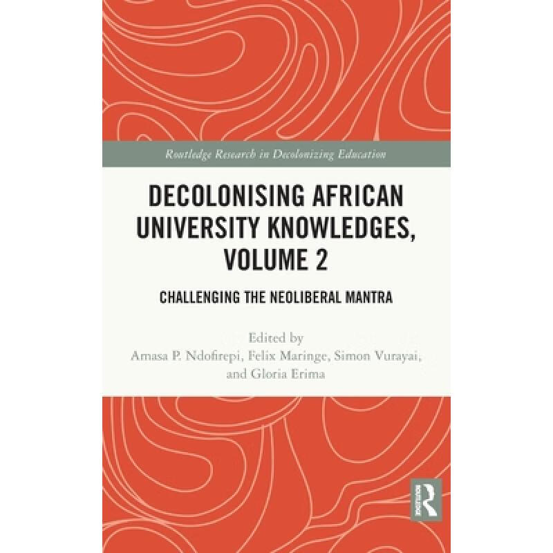 colonising african university knowledges, volume 2: challenging