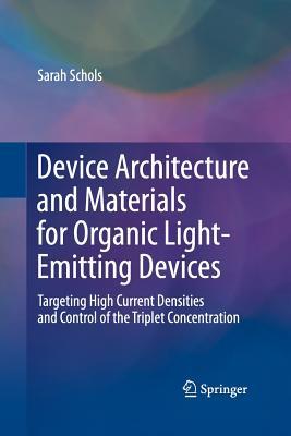 预订Device Architecture and Materials for Organic Li