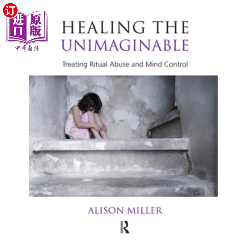 海外直订医药图书healing the unimaginable: treating ritual abuse