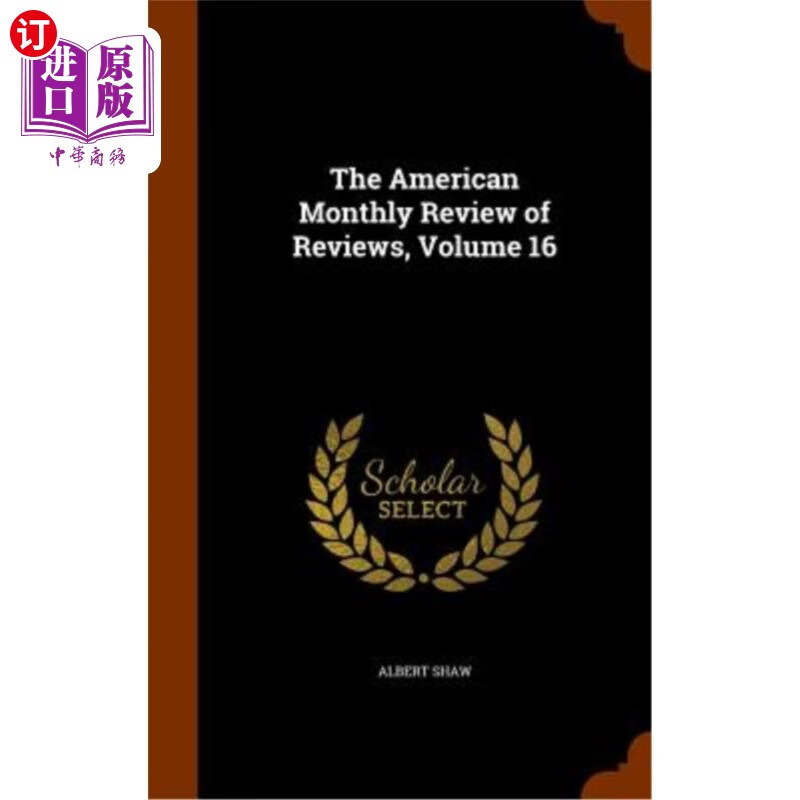 海外直订the american monthly review of reviews, volume 16 《美国