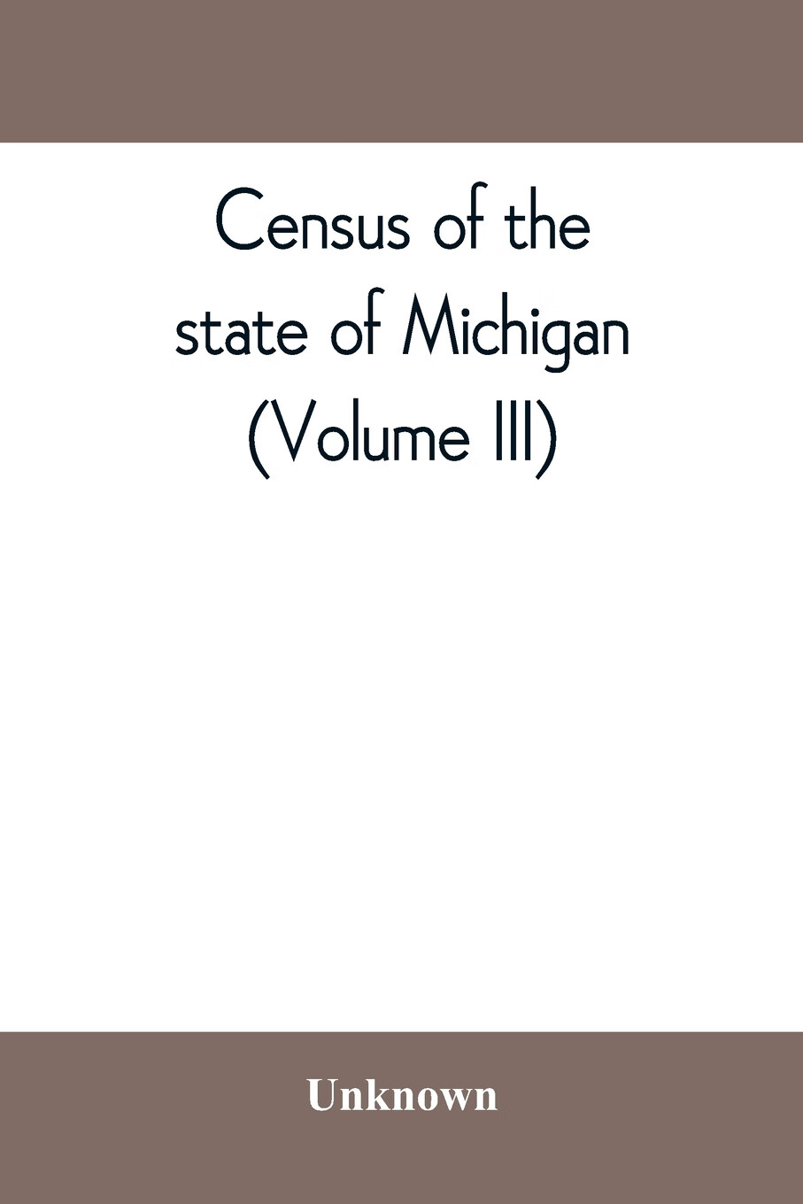 【预售 按需印刷】census of the state of michigan, 1894 sodiers