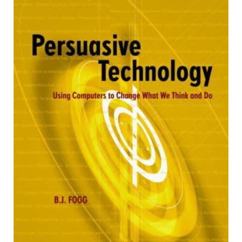 预订persuasive technology:using computers to change what we