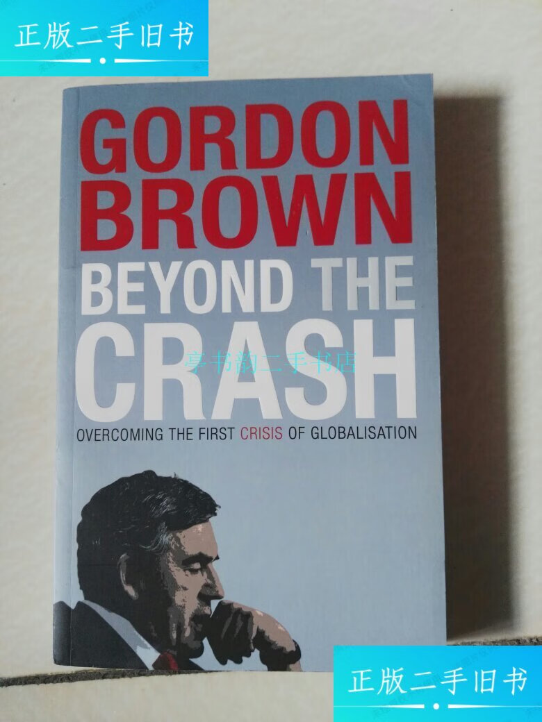 《beyond the crash》gordon brown (英国前首相戈登·布朗签