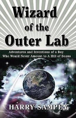 预订 wizard of the outer lab: adventures and inventions of a boy