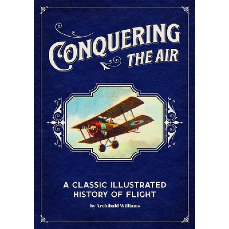 预订 conquering the air a classic illustrated hi.