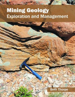 预订Mining Geology: Exploration and Management