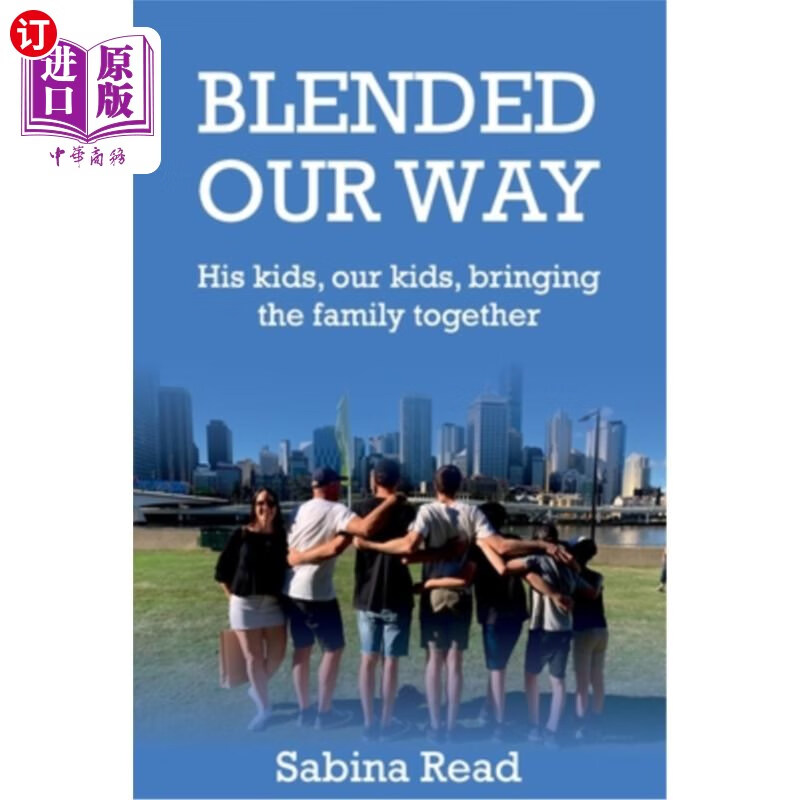 海外直订blended our way: his kids, our kids, bringing the family