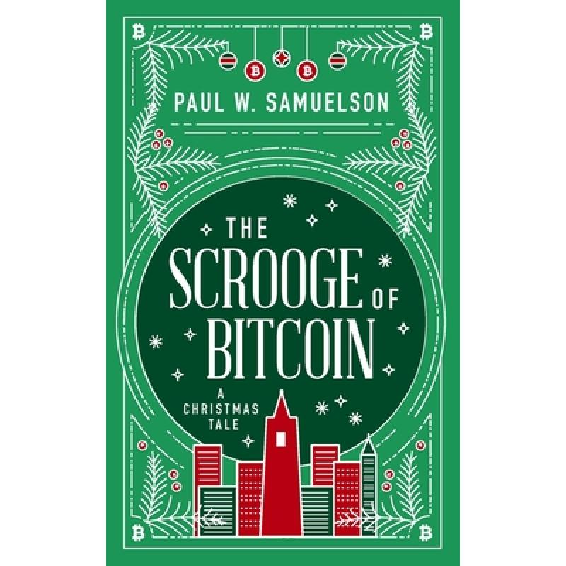 预订 the scrooge of bitcoin: a christmas tale