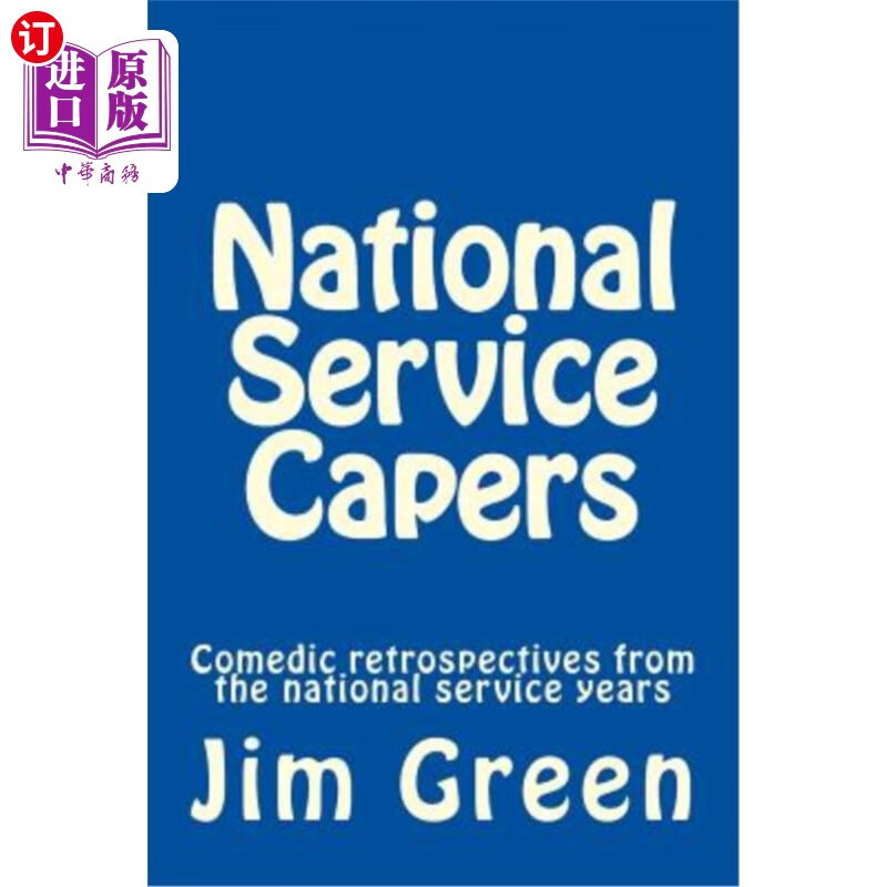 海外直订national service capers: comedic retrospectives from the
