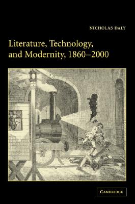 预订 Literature, Technology, and Modernity, 1860–2000