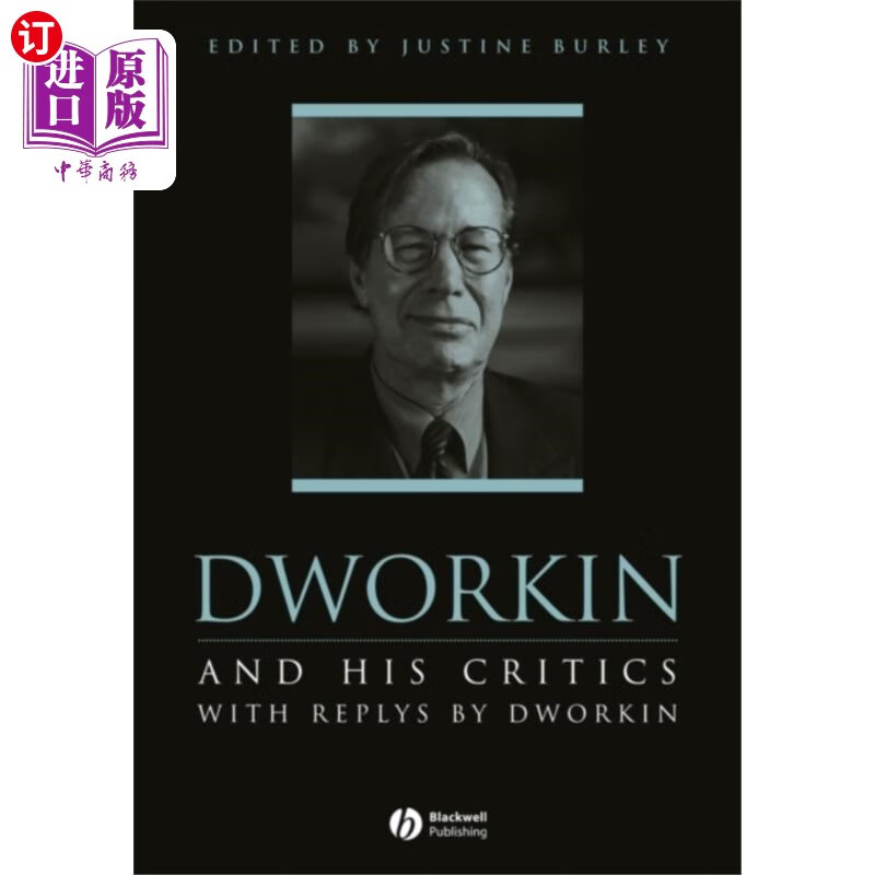 海外直订Dworkin and His Critics - With Replies by Dworkin 德沃金和他的批评者