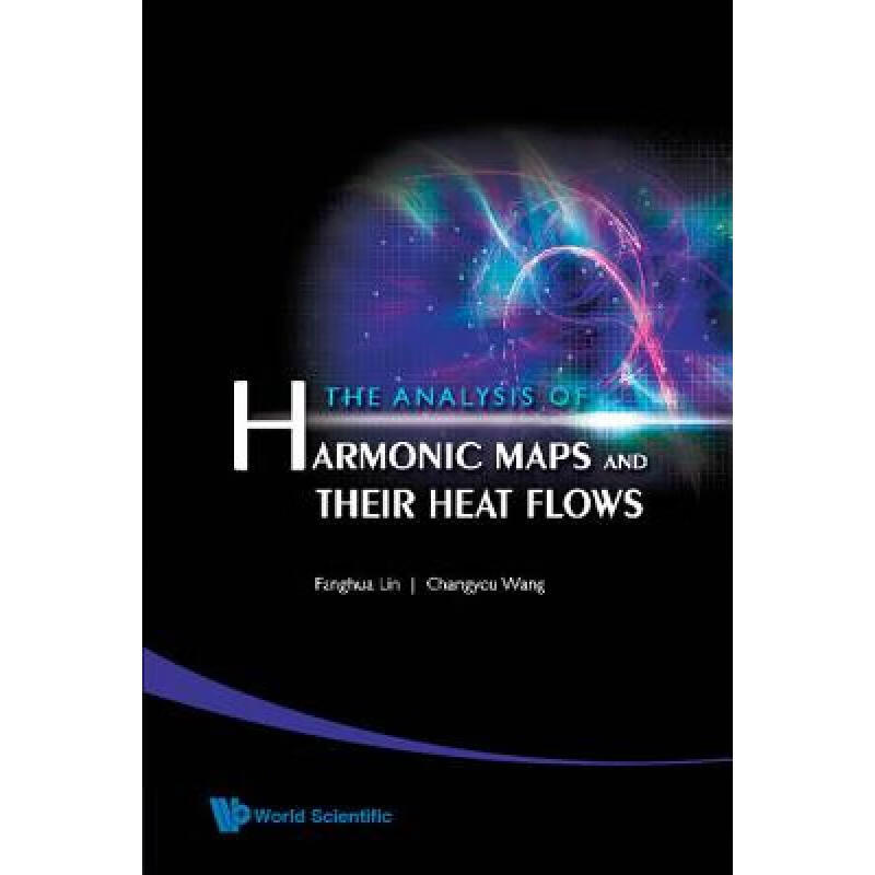现货 调和映射及其热流分析 The Analysis Of Harmonic Maps And...