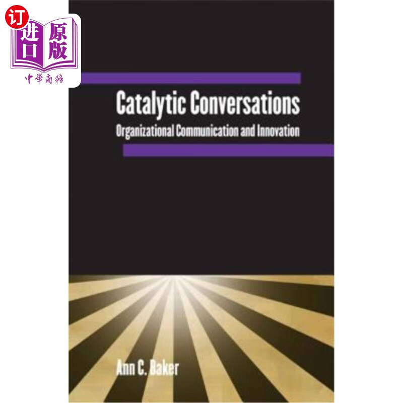 海外直订catalytic conversations: organizational communication