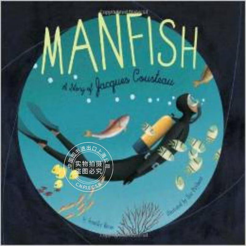 预售 英文预定 人鱼：雅克·库斯托的故事 英文原版 MANFISH STORY 0-5岁 儿童读物
