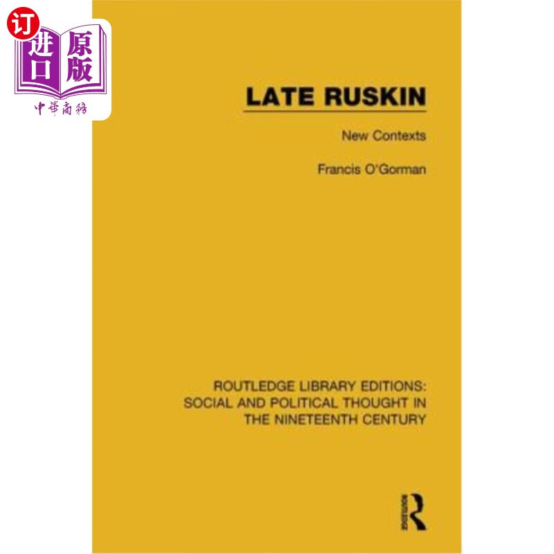 海外直订late ruskin: new contexts 晚期罗斯金:新语境
