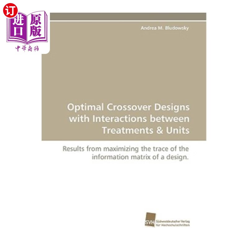 【中商海外直订】optimal crossover designs with interact.
